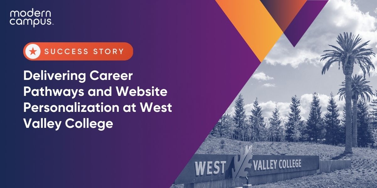 Delivering Career Pathways and Website Personalization at West Valley College